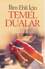 İlim Ehli İçin Temel Dualar