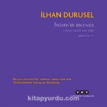 Bizans’ın İncesazı - İlhan Durusel