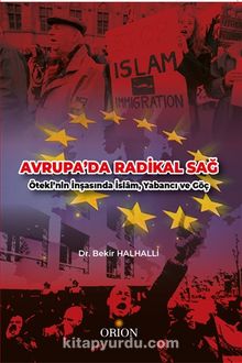 Avrupa'da Radikal Sağ & Öteki'nin İnşasında İslam, Yabancı ve Göç