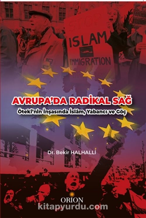 Avrupa'da Radikal Sağ & Öteki'nin İnşasında İslam, Yabancı ve Göç Ekitap İndir | PDF | ePub | Mobi