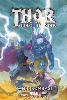 Thor God Of Thunder Cilt 2 / Tanrı Bombası