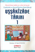 Uşşakızade Tarihi 1 / Uşşakızade es-Seyyid İbrahim Hasib Efendi