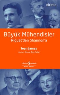 Büyük Mühendisler & Riquet'den Shannon'a 