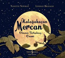 Kulağakaçan Mercan Olmanın Tartışılmaz Önemi   