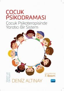 Çocuk Psikodraması & Çocuk Psikoterapisinde Yaratıcı Bir Sistem - Deniz Altınay