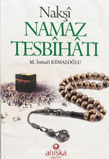 Nakşi Namaz Tesbihatı (Cep Boy) - M. İsmail Kemaloğlu