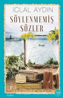 Söylenmemiş Sözler - İclal Aydın