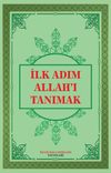 İlk Adım Allah'ı Tanımak