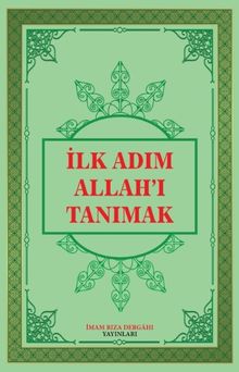 İlk Adım Allah'ı Tanımak