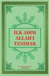 İlk Adım Allah'ı Tanımak