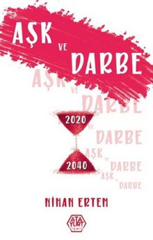 Aşk ve Darbe - Nihan Ertem