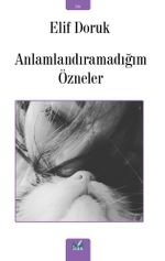 Anlamlandıramadığım Özneler