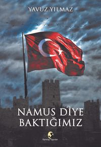 Namus Diye Baktığımız