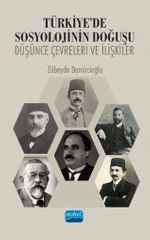 Türkiye'de Sosyolojinin Doğuşu: Düşünce Çevreleri ve İlişkiler