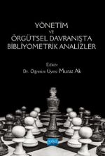 Yönetim ve Örgütsel Davranışta Bibliyometrik Analizler