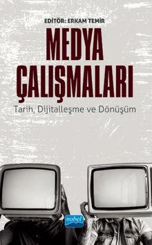 Medya Çalışmaları  & Tarih, Dijitalleşme ve Dönüşüm