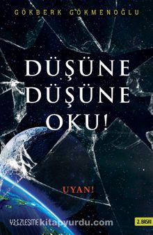 Düşüne Düşüne Oku! - Gökberk Gökmenoğlu