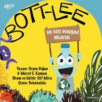 Bott-Lee & Bir Geri Dönüşüm Hikayesi