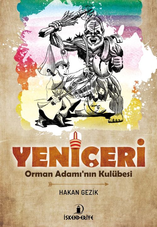 Yeniçeri & Orman Adamının 