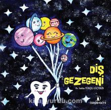 Diş Gezegeni - Dr. Sabiha Tunçel Güçtekin