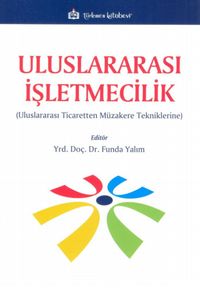 Uluslararası İşletmecilik & Uluslararası Ticaretten Müzakere Tekniklerine