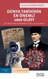 Dünya Tarihinin En Önemli 1000 Olayı & Çivi Yazısının İcadından Covid-19 Salgınına