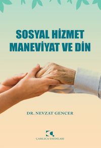 Sosyal Hizmet Maneviyat ve Din
