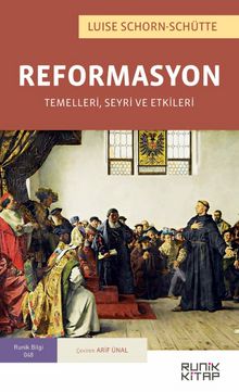 Reformasyon & Temelleri, Seyri ve Etkileri