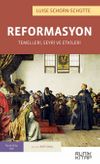 Reformasyon & Temelleri, Seyri ve Etkileri