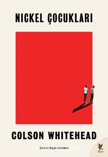 Nıckel Çocukları - Colson Whitehead
