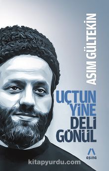 Uçtun Yine Deli Gönül - Asım Gültekin