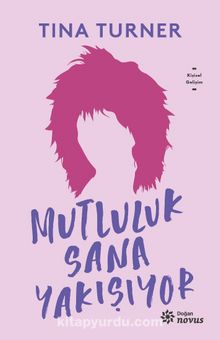 Mutluluk Sana Yakışıyor - Tina Turner