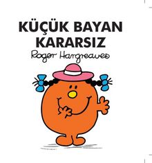 Küçük Bayan Kararsız - Roger Hargreaves