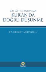 Din Eğitimi Açısından Kur'an'da Doğru Düşünme
