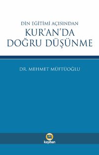 Din Eğitimi Açısından Kur'an'da Doğru Düşünme