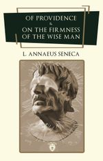 Of Providence & On the Firmness of the Wise Man