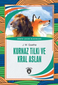 Kurnaz Tilki ve Kral Aslan