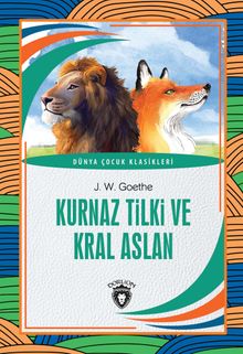 Kurnaz Tilki ve Kral Aslan