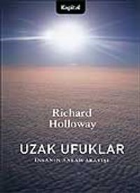 Uzak Ufuklar / İnsanın Anlam Arayışı