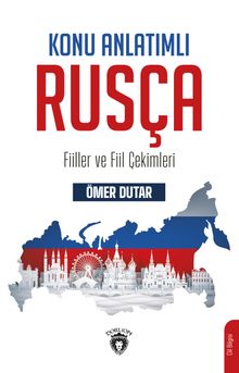 Konu Anlatımlı Rusça & Fiiller ve Fiil Çekimleri