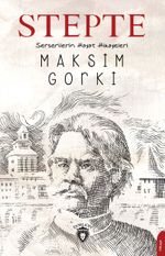 Stepte & Serserilerin Hayat Hikayeleri