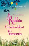Rabbin G&ouml;nl&uuml;ndekini Verecek