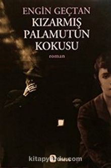 Kızarmış Palamutun Kokusu - Engin Geçtan
