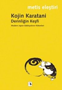 Derinliğin Keşfi & Modern Japon Edebiyatının Kökenleri