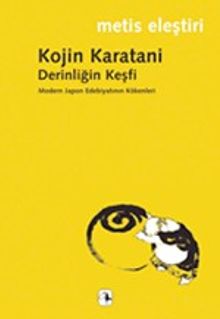 Derinliğin Keşfi & Modern Japon Edebiyatının Kökenleri