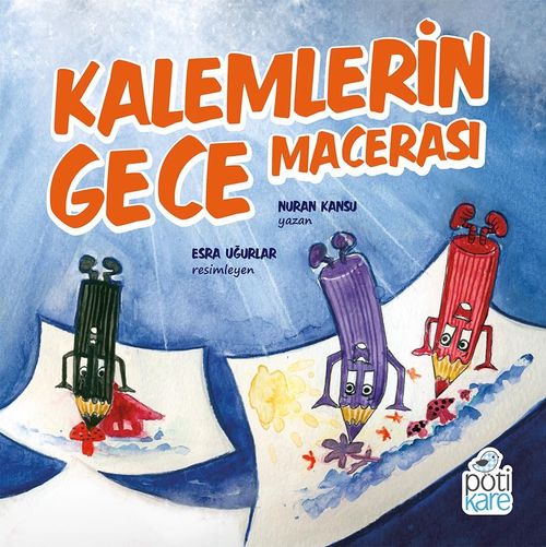 Kalemlerin Gece Macerası 