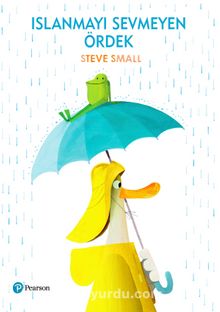 Islanmayı Sevmeyen Ördek - Steve Small