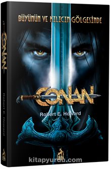 Conan : Büyünün ve Kılıcın Gölgesinde (2. Kitap)