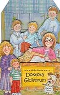 Doktora Gidiyorum / Minik Adımlar Üç Boyutlu