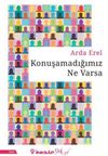 Konuşamadığımız Ne Varsa
